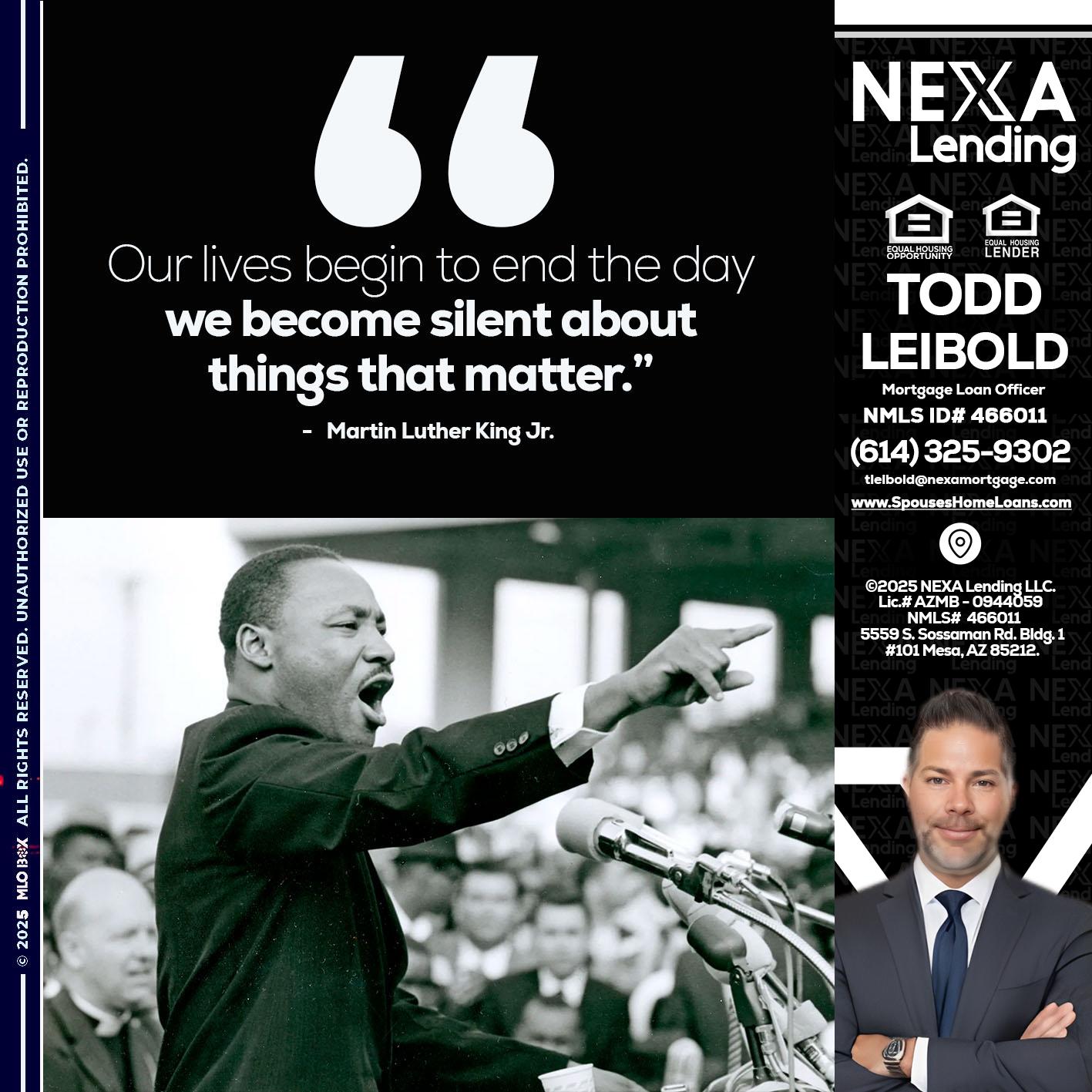 our lives MLK DAY - Todd Leibold -Mortgage Loan Officer