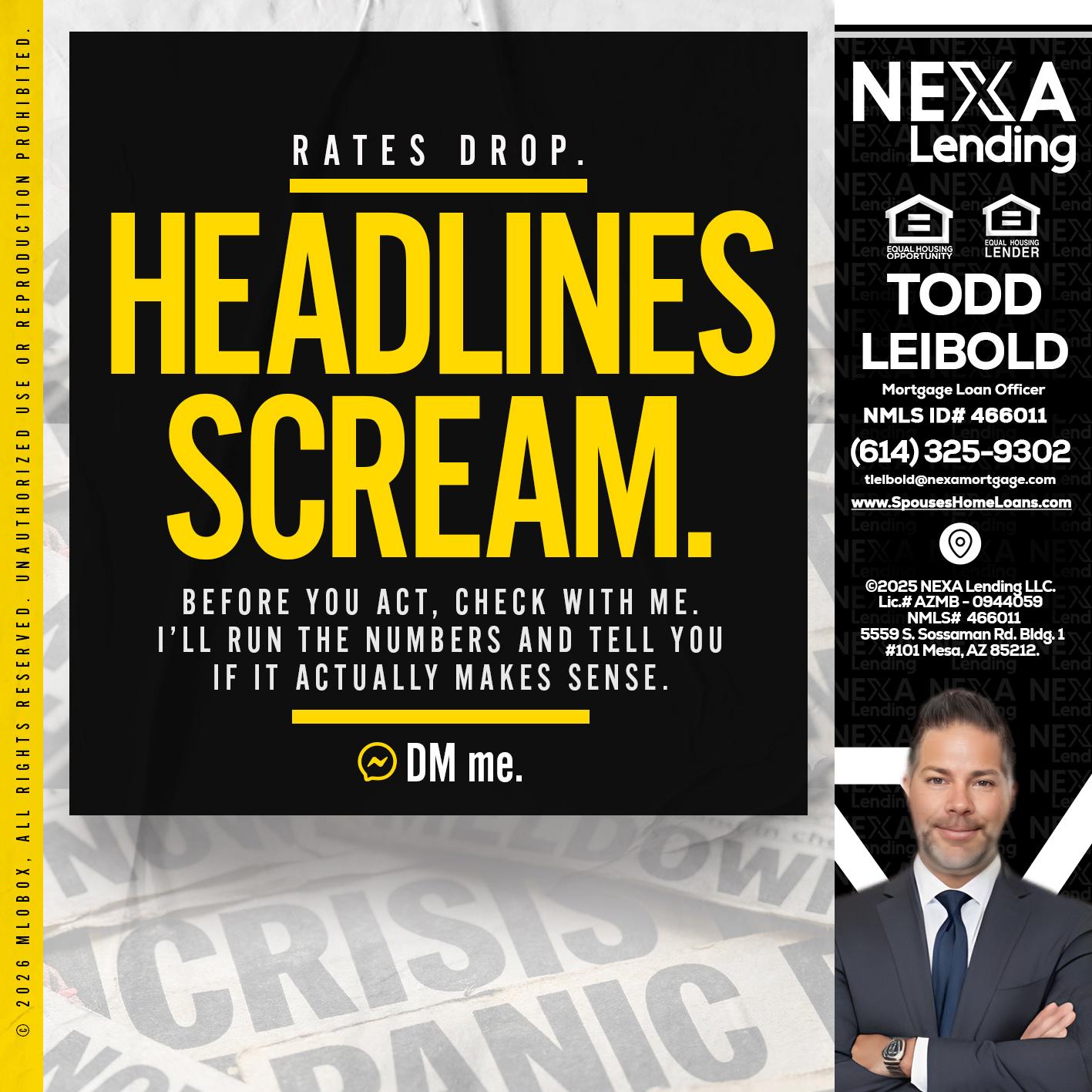 HEADLINES SCREAM - Todd Leibold -Mortgage Loan Officer