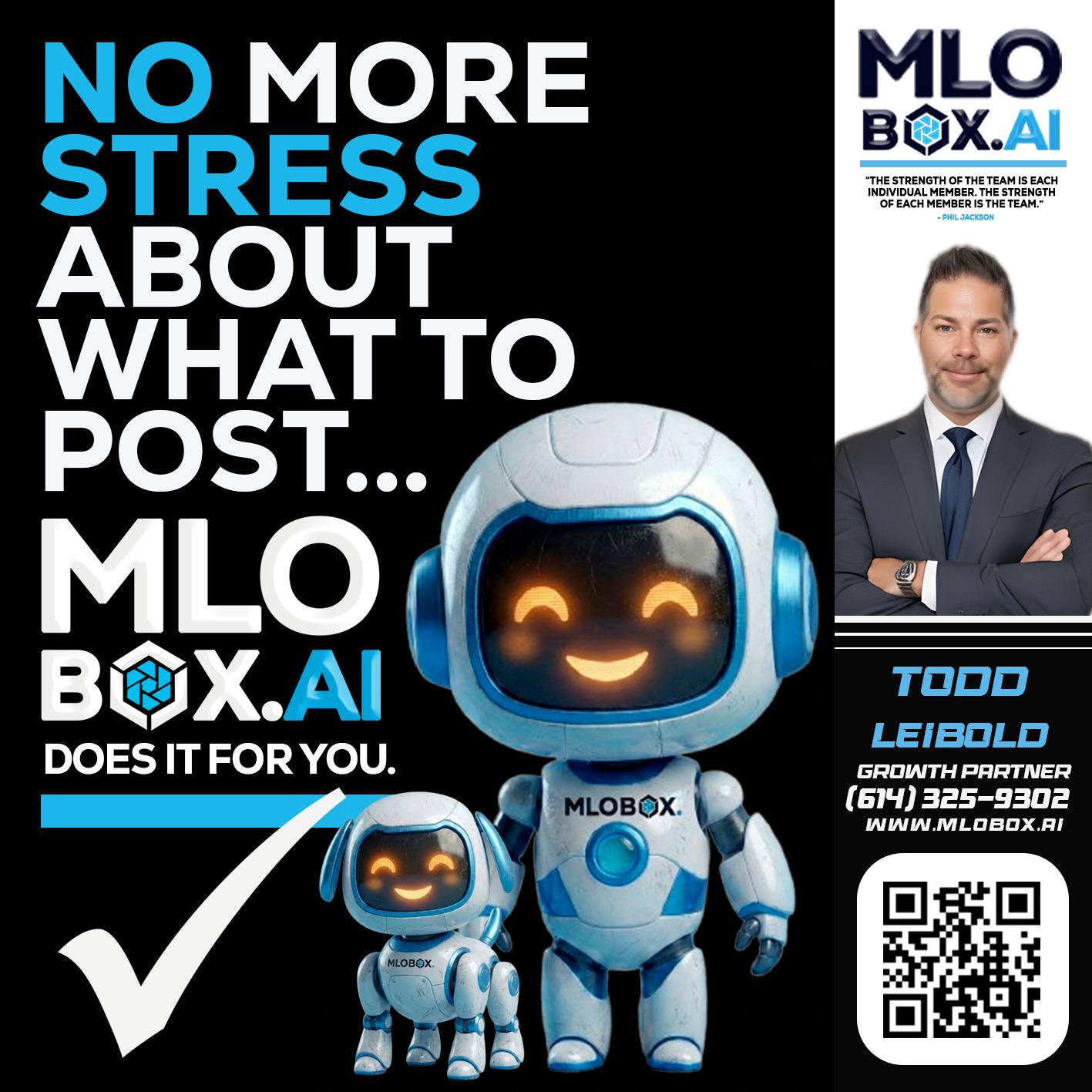 NO MORE STRESS - Todd Leibold -Mortgage Loan Officer
