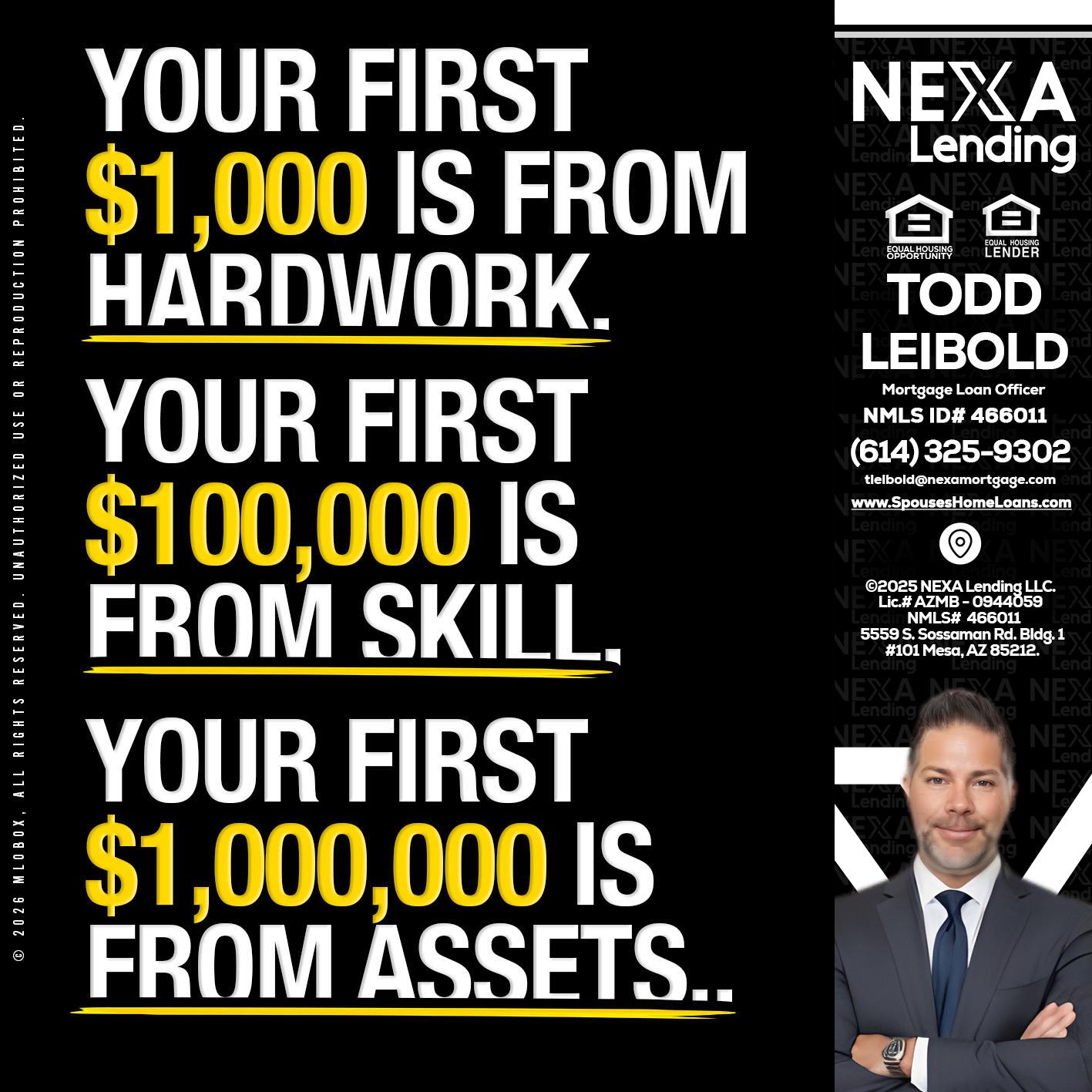 YOUR FIRST $1000 - Todd Leibold -Mortgage Loan Officer