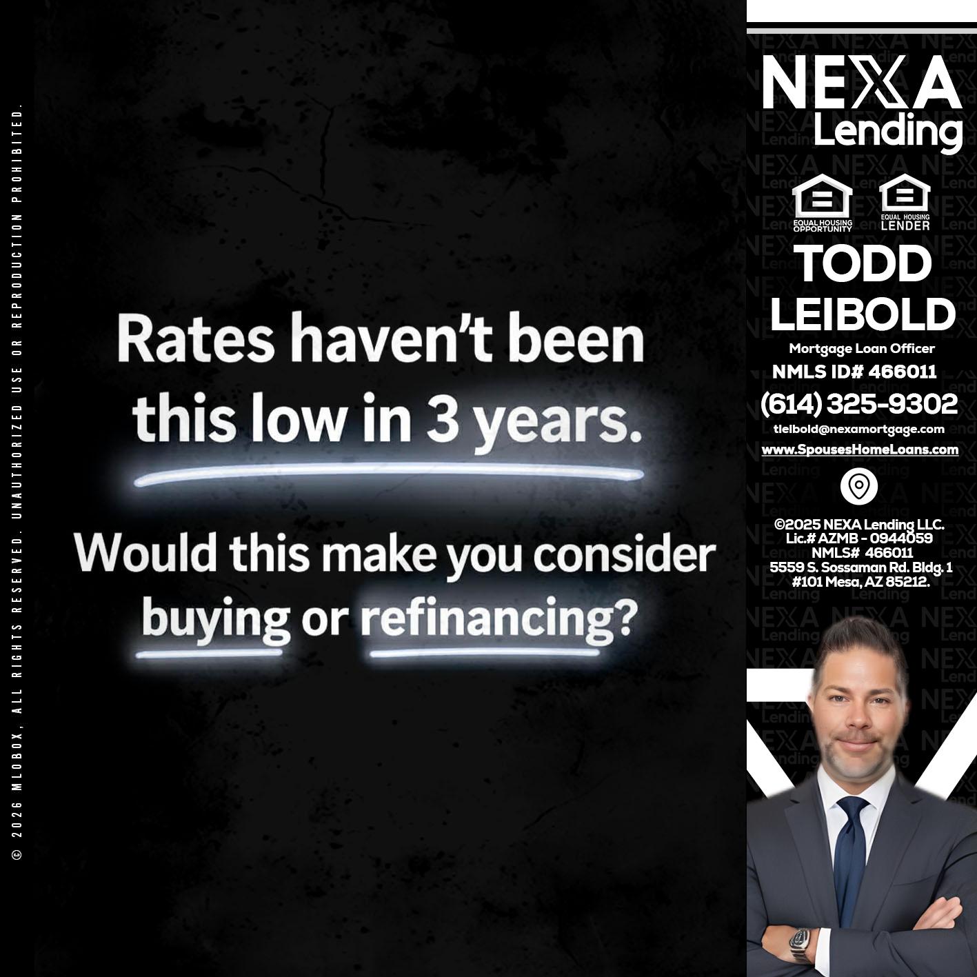 RATES HAVEN'T - Todd Leibold -Mortgage Loan Officer