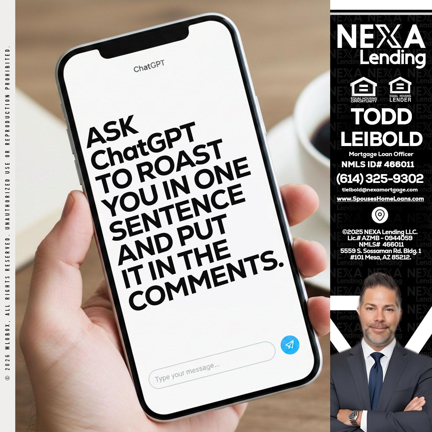 ask chatgpt - Todd Leibold -Mortgage Loan Officer
