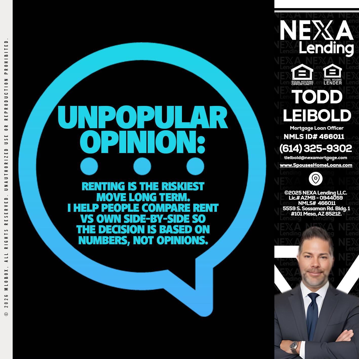 unpopular opinion - Todd Leibold -Mortgage Loan Officer