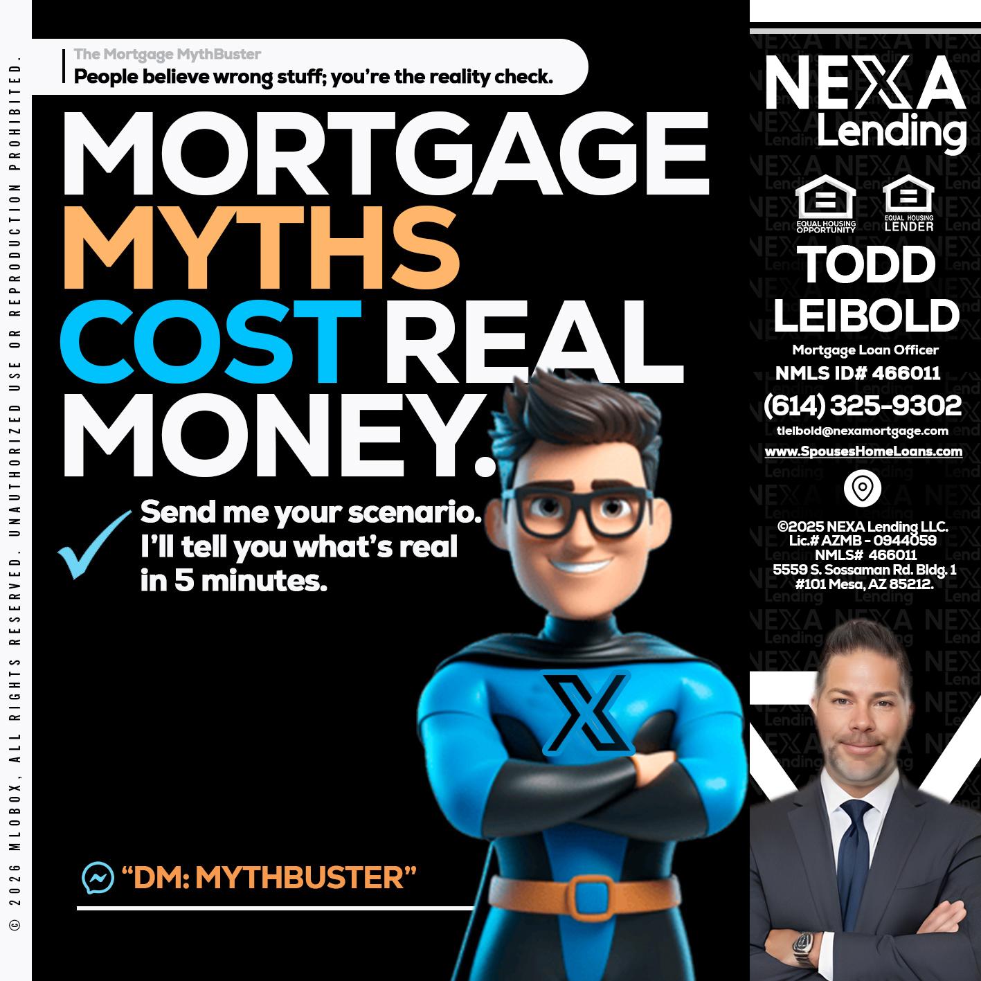MORTGAGE MYTHS - Todd Leibold -Mortgage Loan Officer
