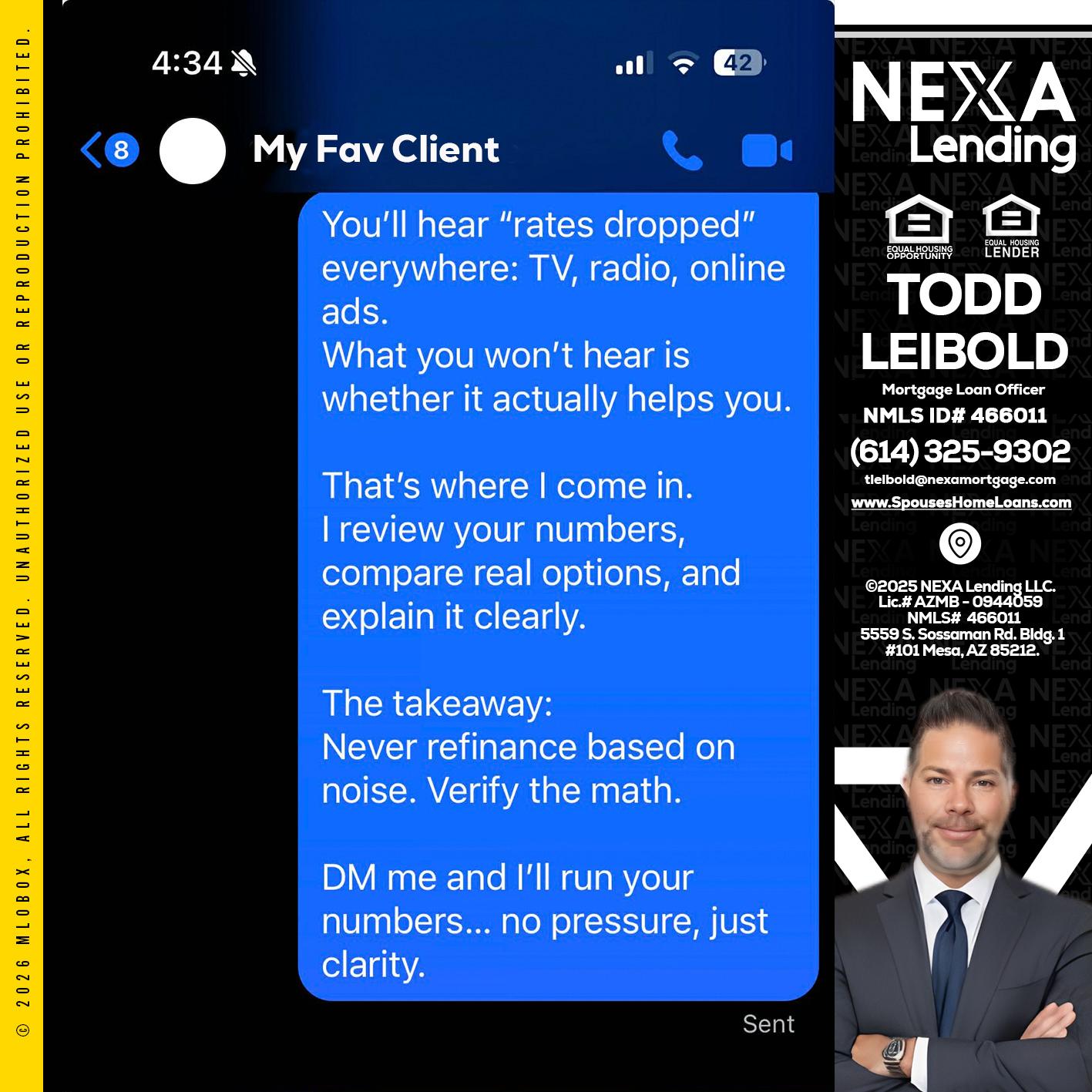 MY FAV CLIENT - Todd Leibold -Mortgage Loan Officer