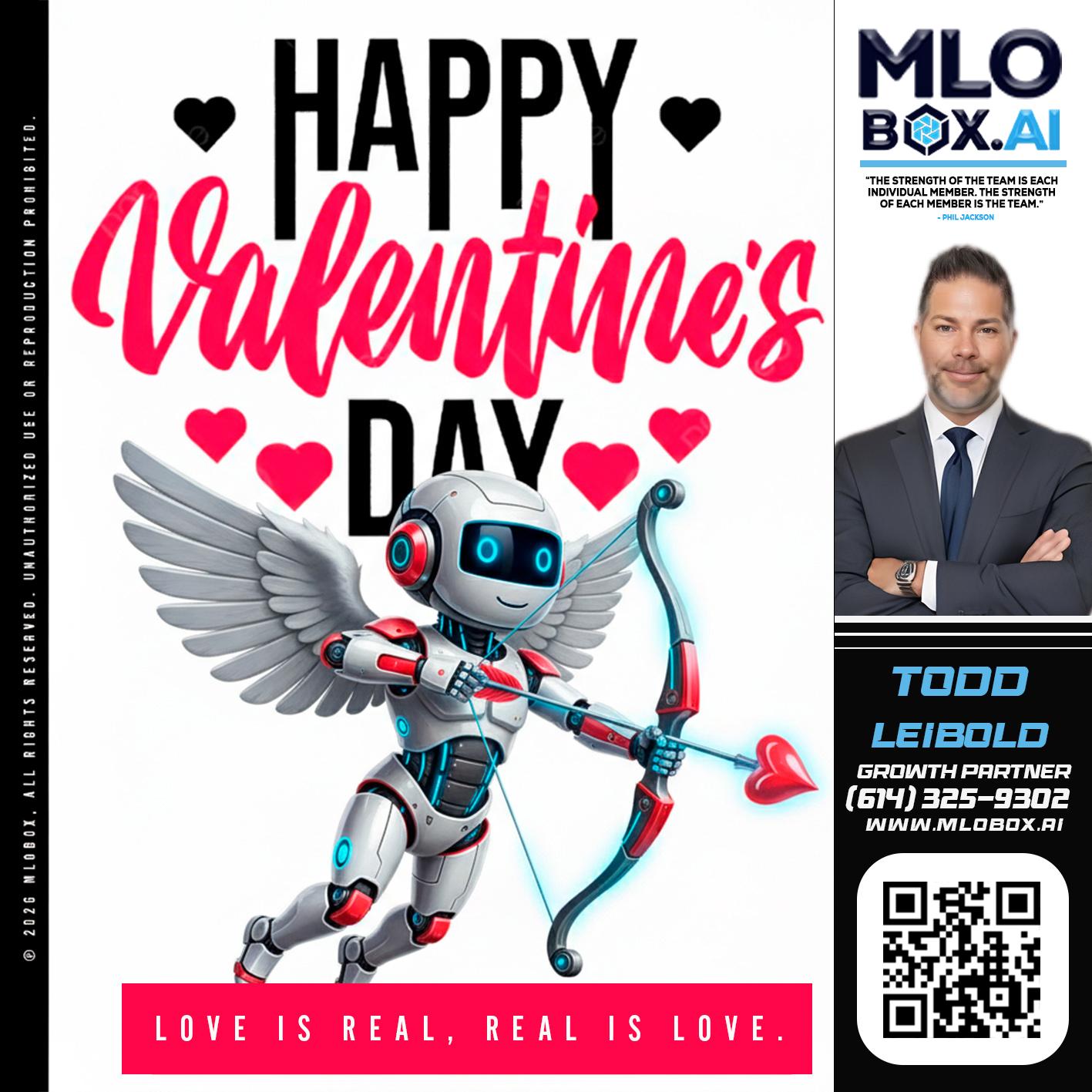 HAPPY VALENTINES DAY - Todd Leibold -Mortgage Loan Officer