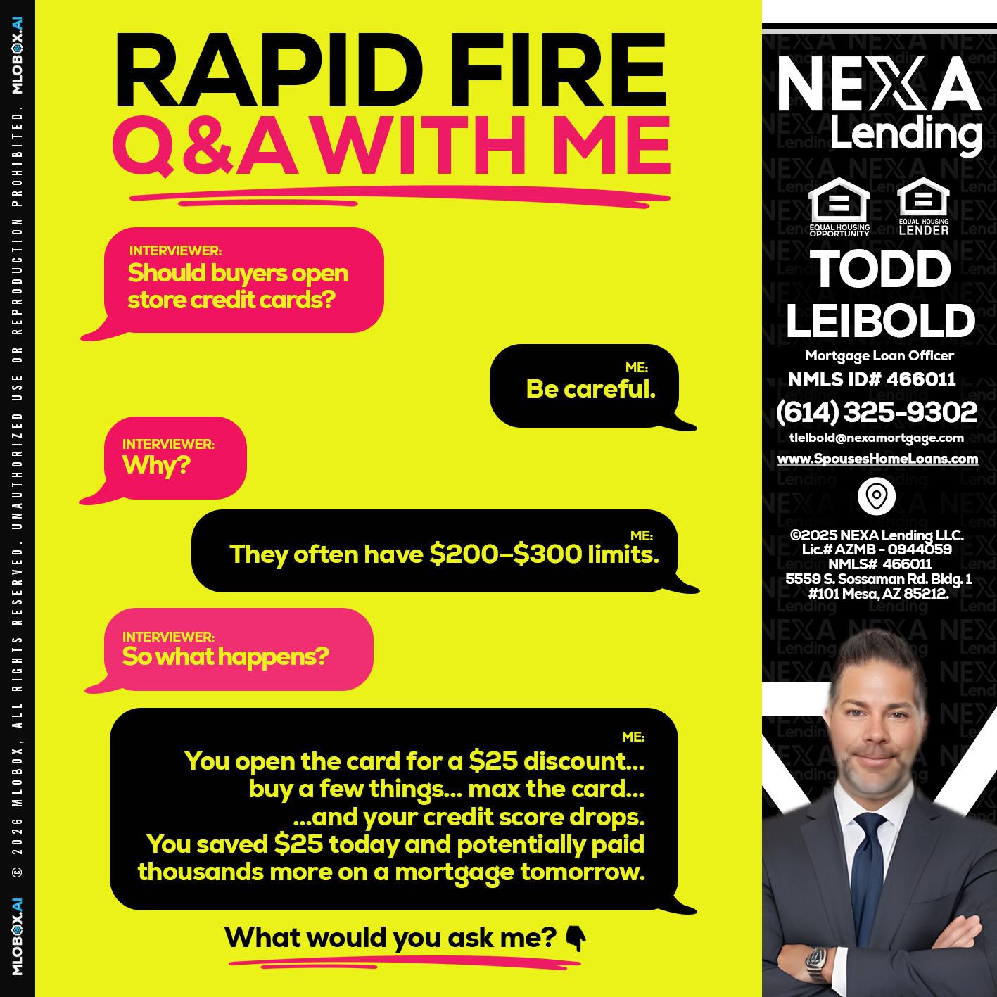 RAPID FIRE Q&A - Todd Leibold -Mortgage Loan Officer