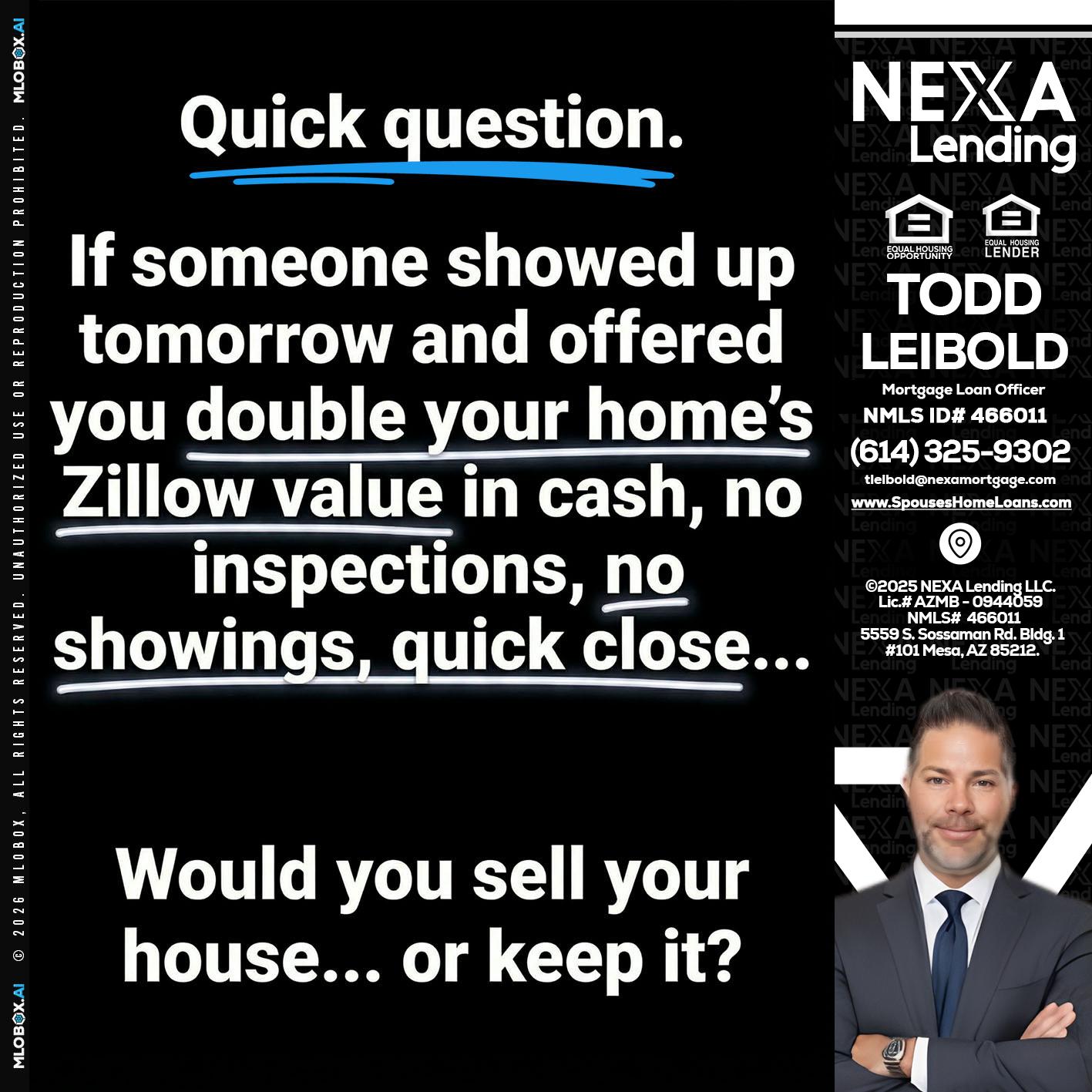 QUICK QUESTION - Todd Leibold -Mortgage Loan Officer