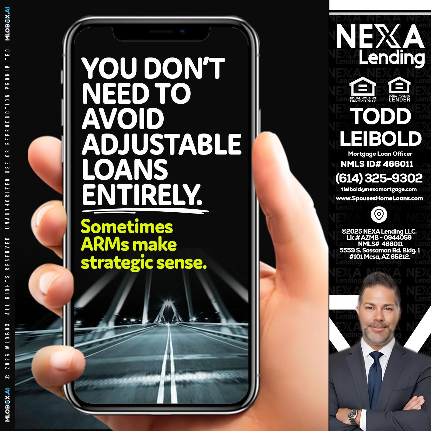 YOU DONT NEED - Todd Leibold -Mortgage Loan Officer