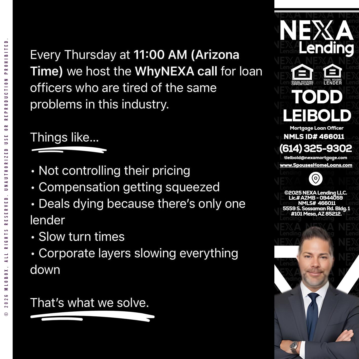 WHY NEXA - Todd Leibold -Mortgage Loan Officer