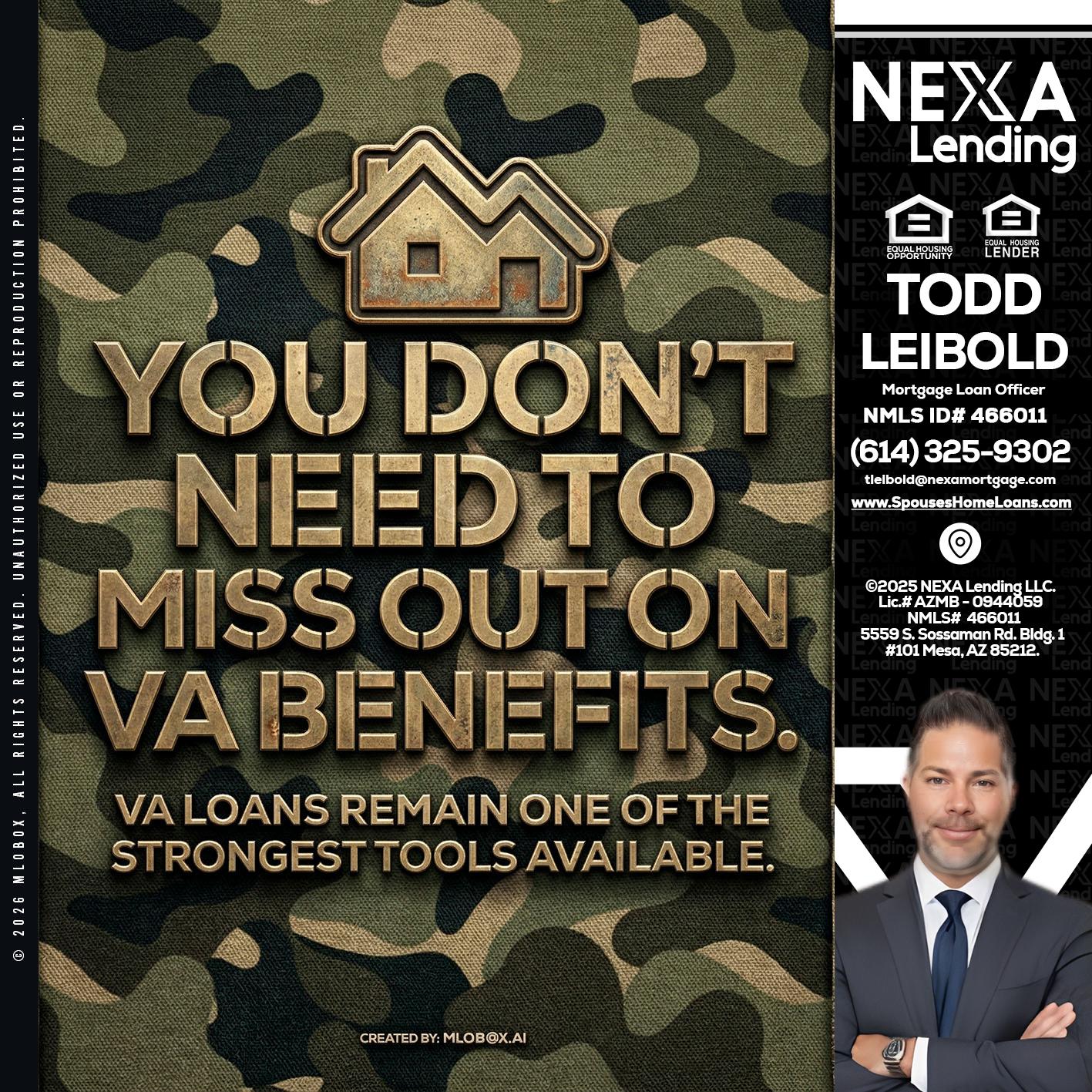 you don't need - Todd Leibold -Mortgage Loan Officer