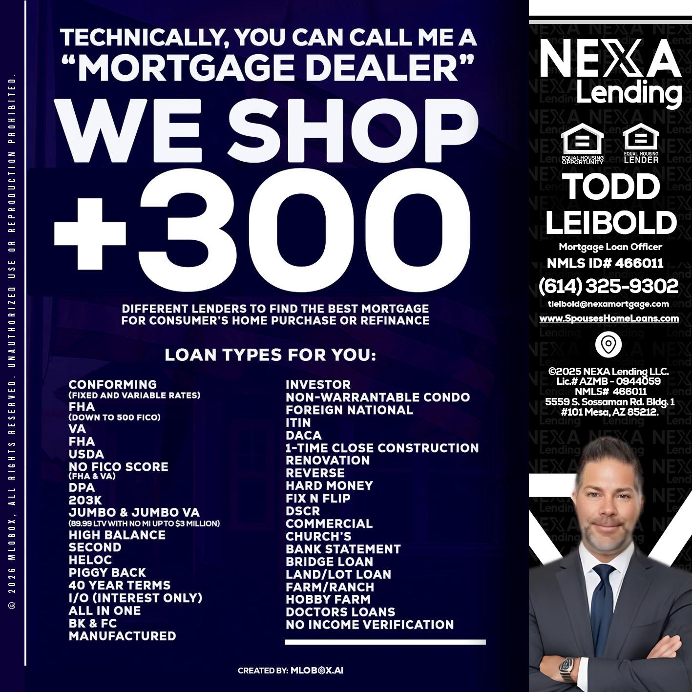 300+ LENDERS - Todd Leibold -Mortgage Loan Officer