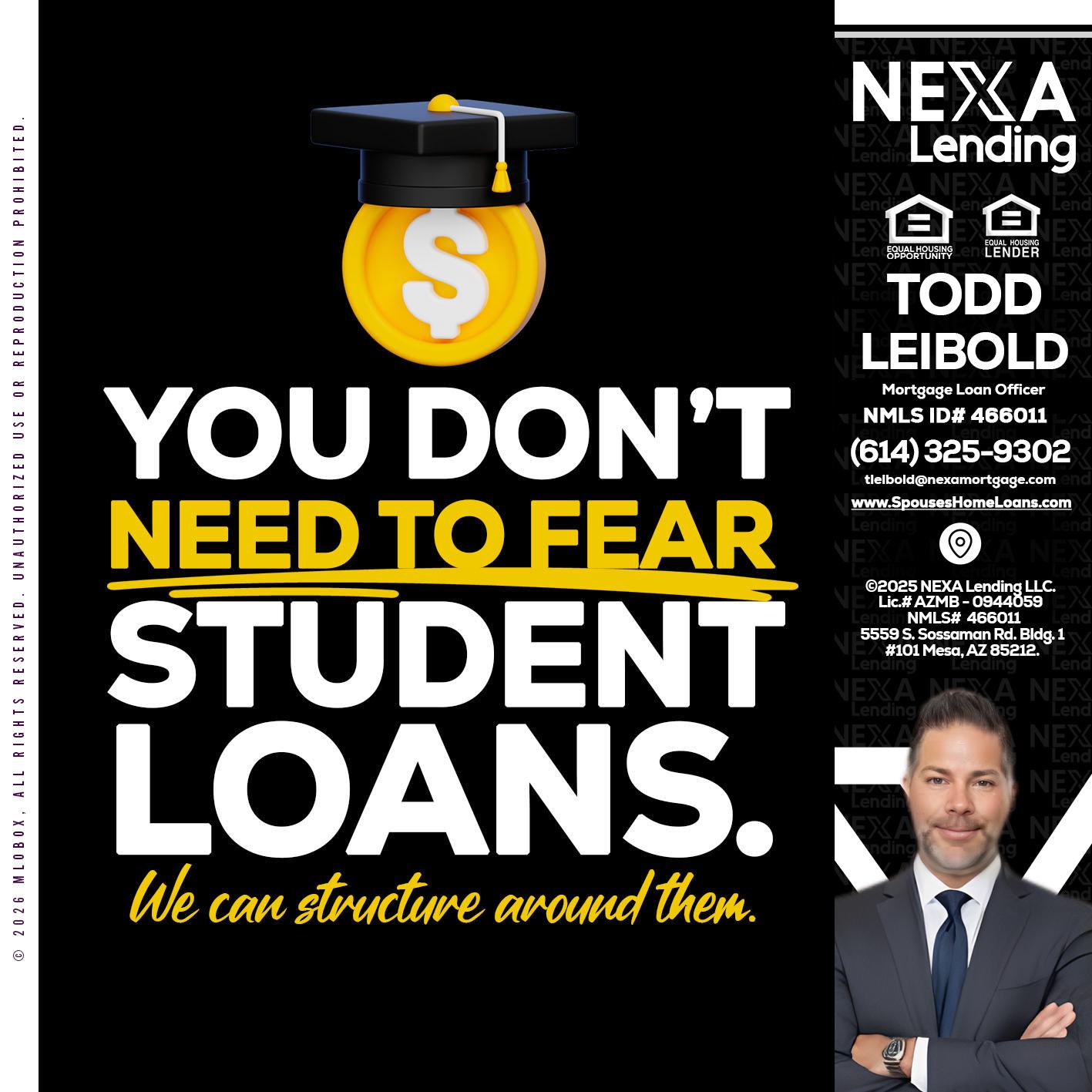 YOU DONT NEED - Todd Leibold -Mortgage Loan Officer