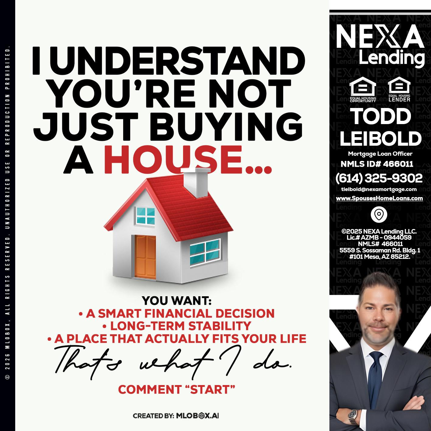 I UNDERSTAND - Todd Leibold -Mortgage Loan Officer