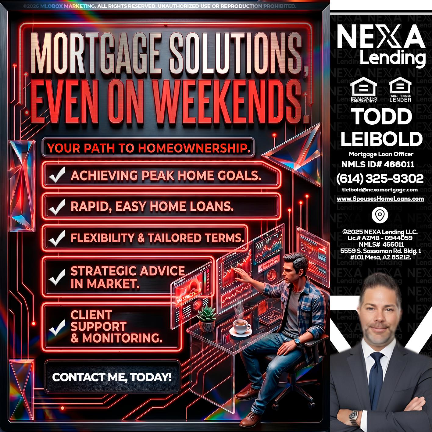 WEEKEND SOLUTIONS - Todd Leibold -Mortgage Loan Officer