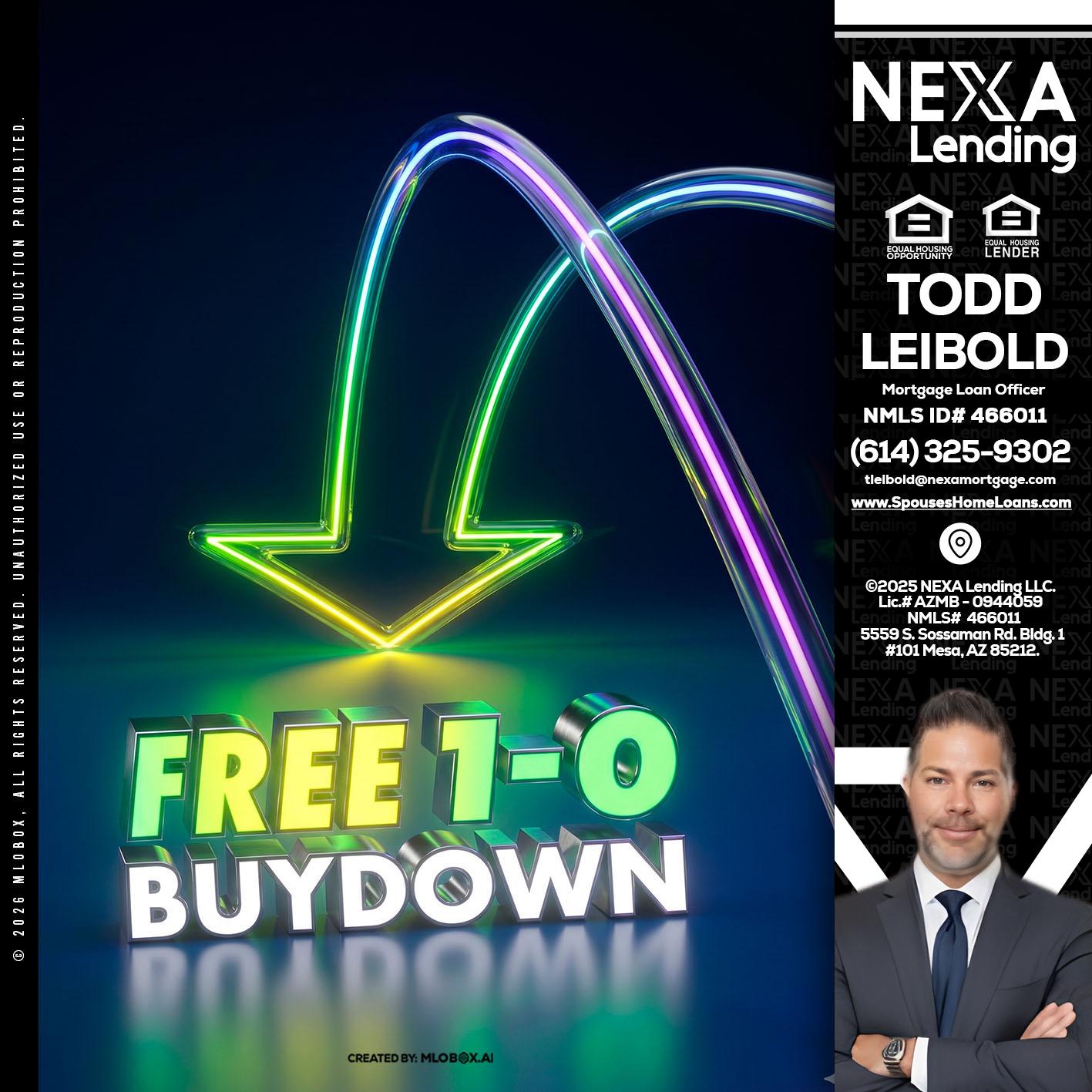 FREE 1-0 BUYDOWN - Todd Leibold -Mortgage Loan Officer