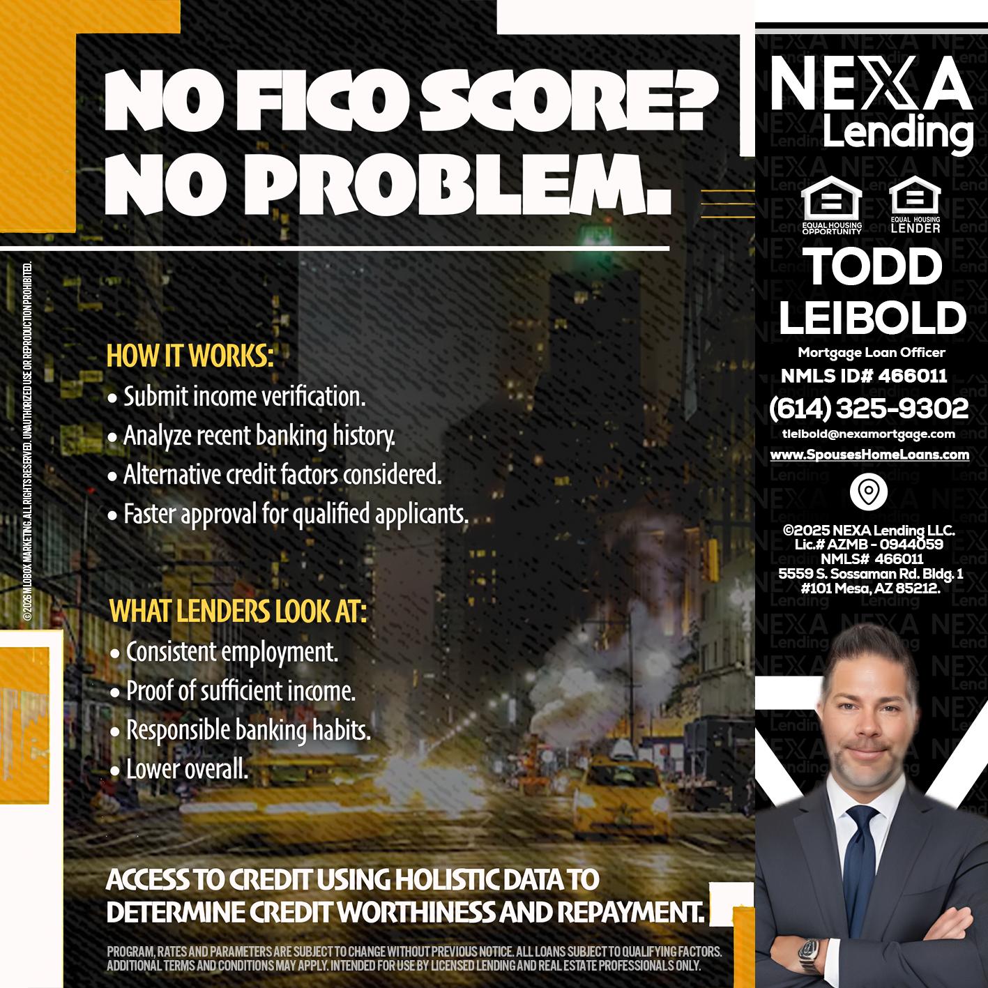 NO FICO SCORE? - Todd Leibold -Mortgage Loan Officer