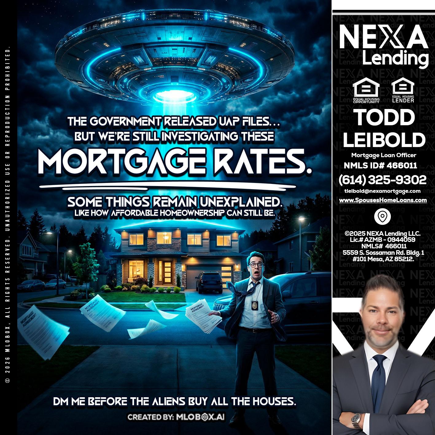 MORTGAGE RATES - Todd Leibold -Mortgage Loan Officer