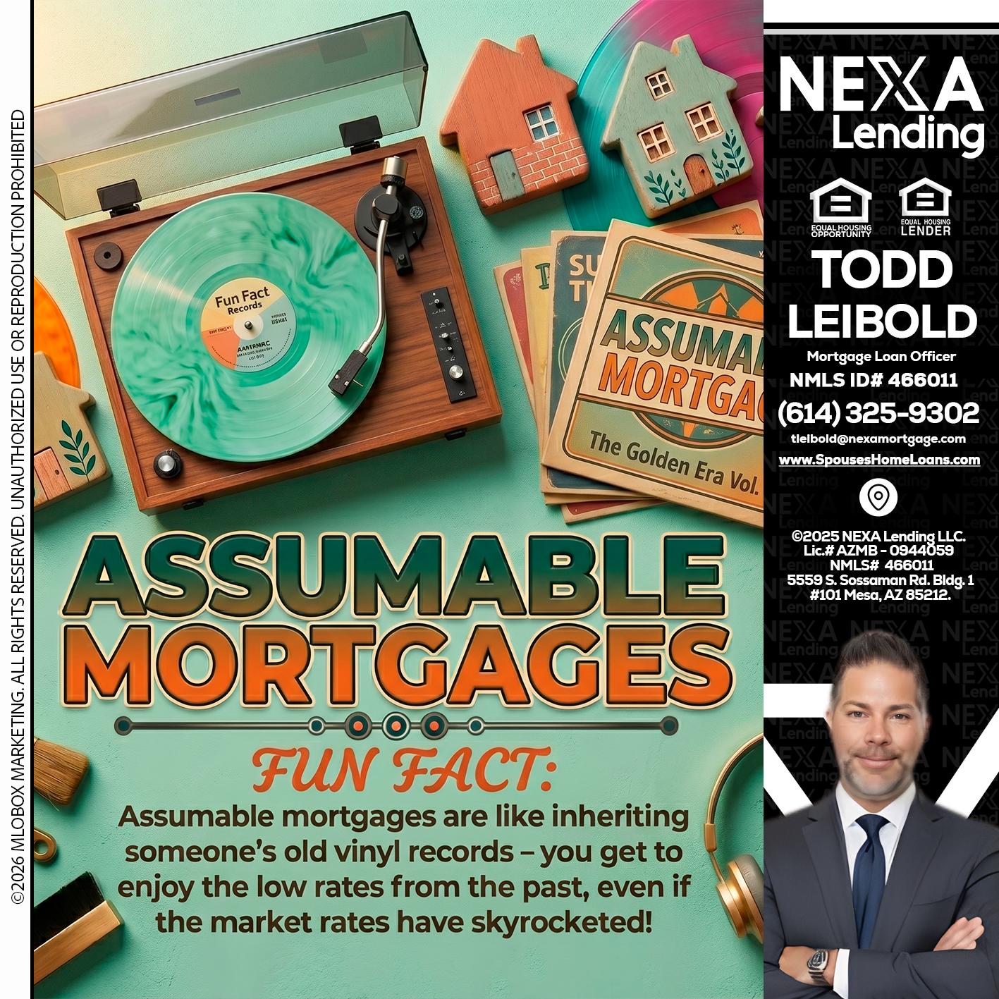 ASSUMABLE MORTGAGES - Todd Leibold -Mortgage Loan Officer