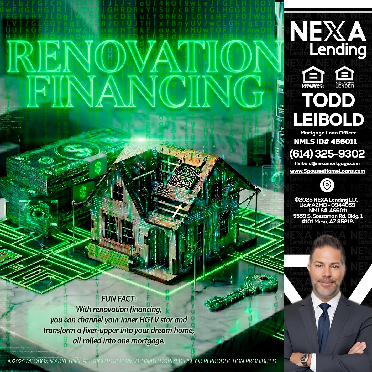 RENOVATION FINANCING - Todd Leibold -Mortgage Loan Officer