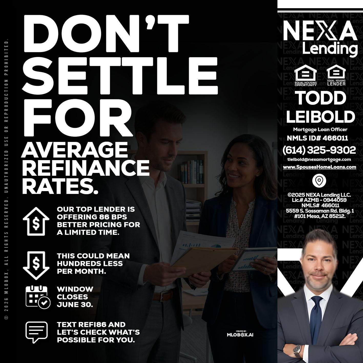 dont settle - Todd Leibold -Mortgage Loan Officer