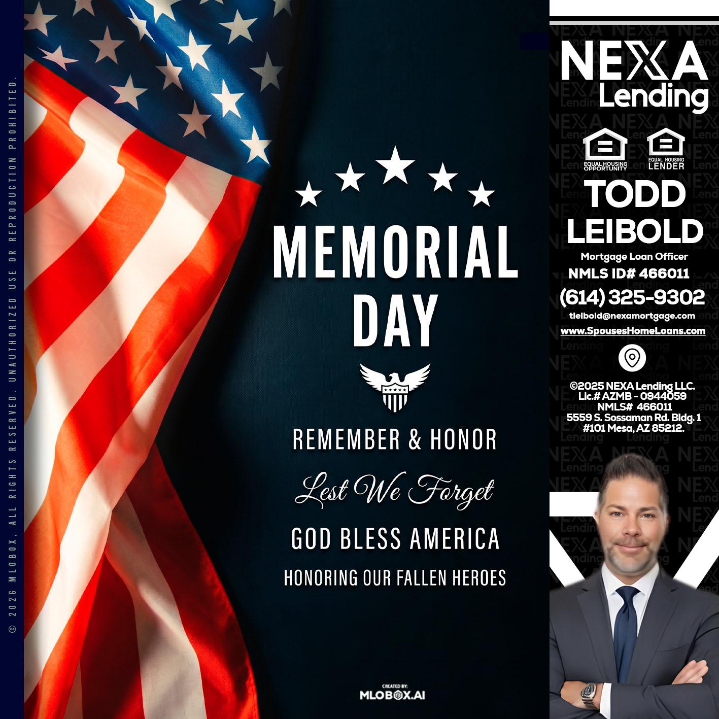 MEMORIAL DAY - Todd Leibold -Mortgage Loan Officer
