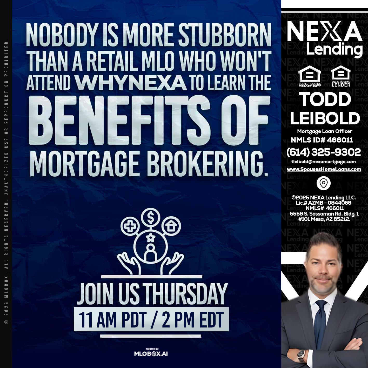 WHY NEXA - Todd Leibold -Mortgage Loan Officer