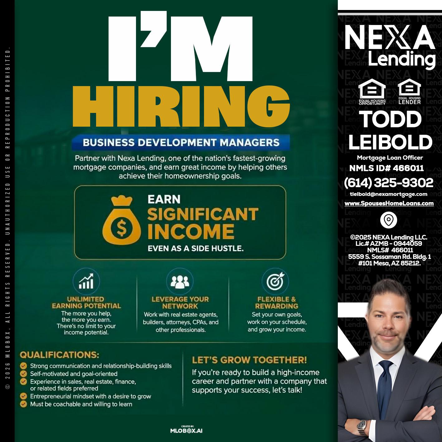 IM HIRING - Todd Leibold -Mortgage Loan Officer