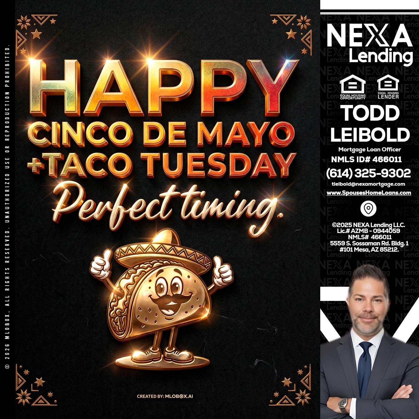 happy 5 de mayo - Todd Leibold -Mortgage Loan Officer