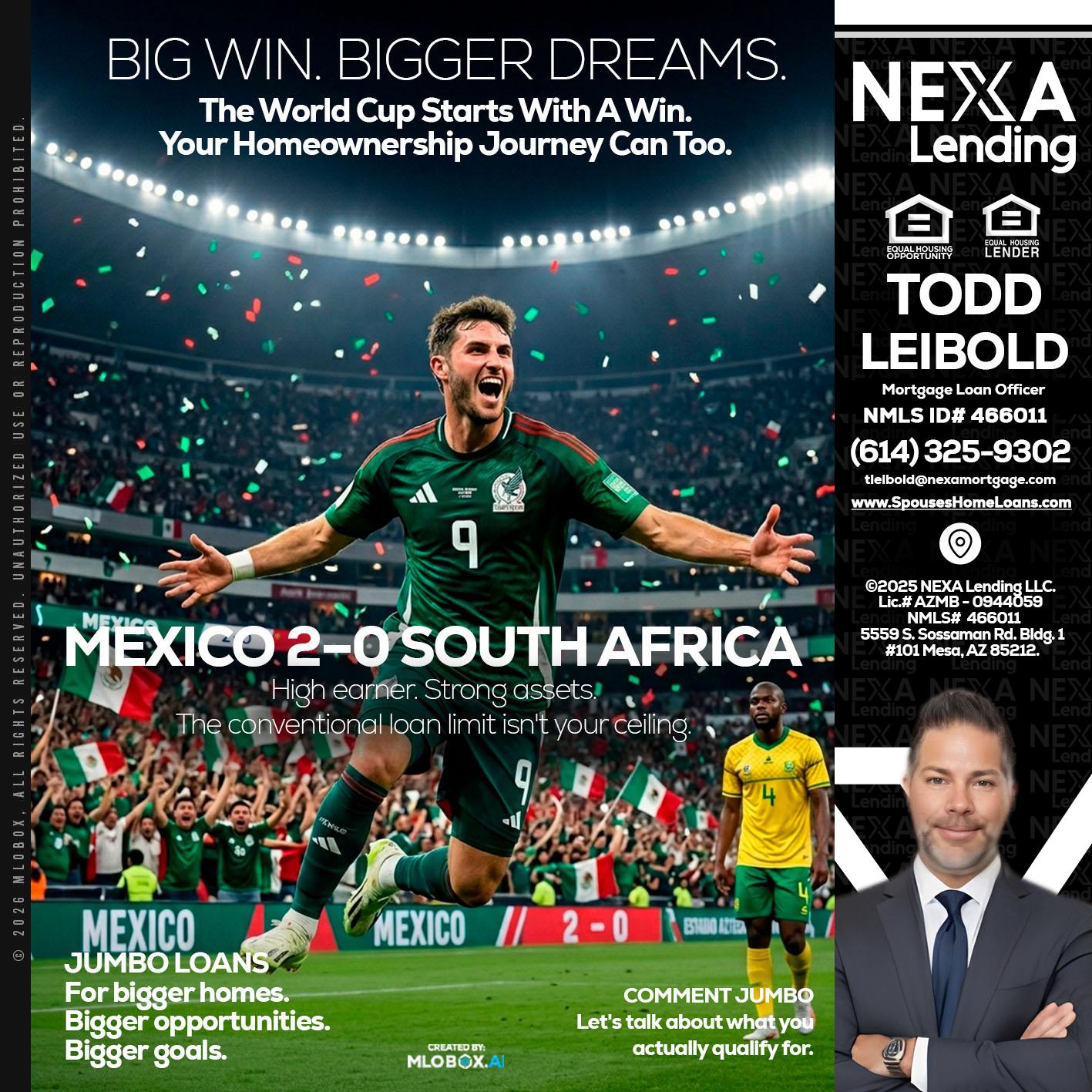 MEXICO 2-0 SOUTH AFRICA - Todd Leibold -Mortgage Loan Officer