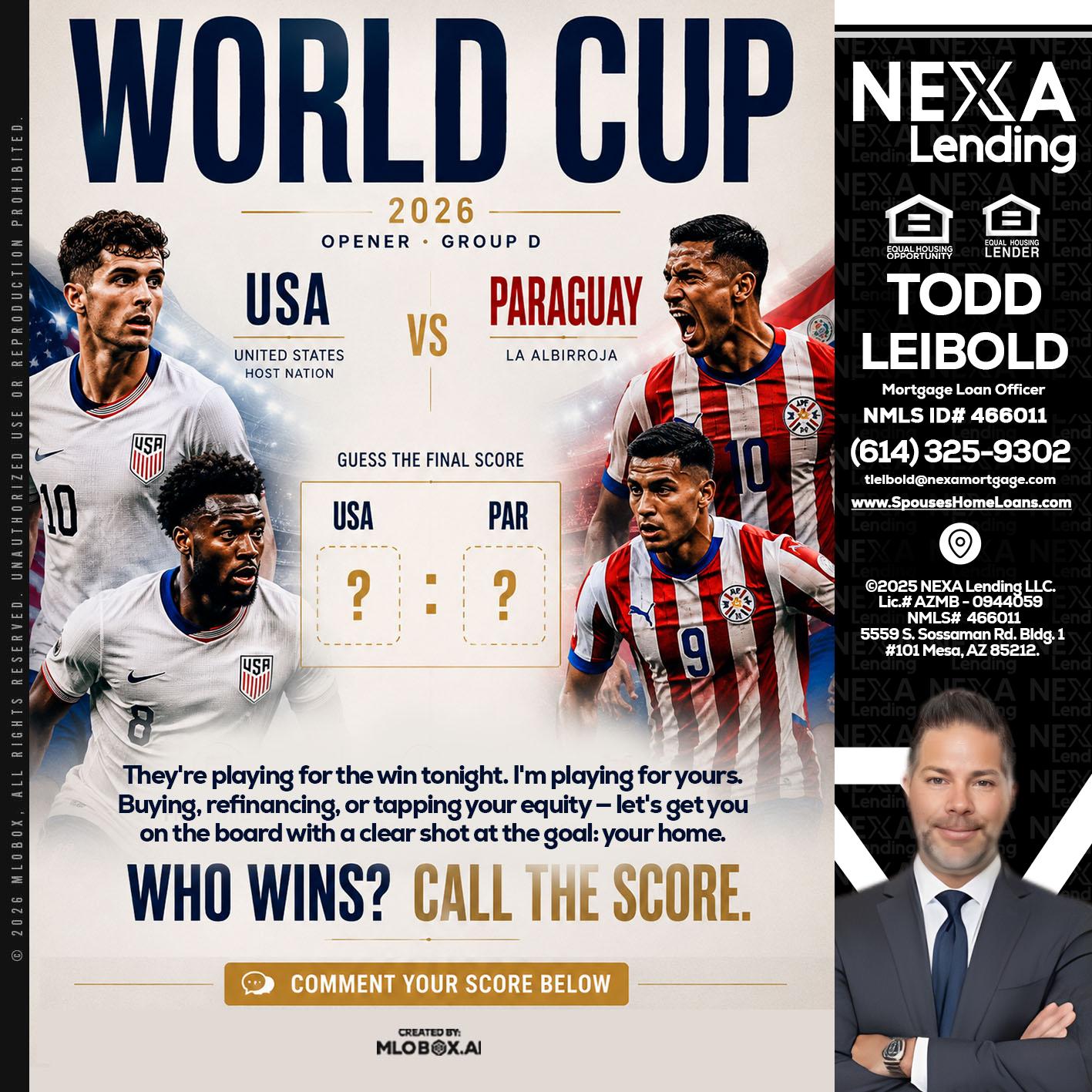 WORLD CUP 2026 - Todd Leibold -Mortgage Loan Officer
