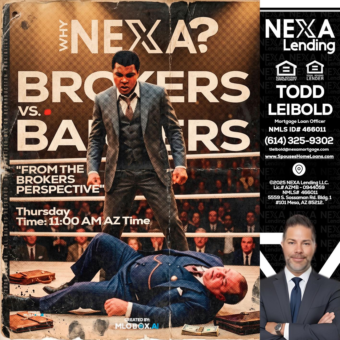 BANKER VS BROKERS - Todd Leibold -Mortgage Loan Officer
