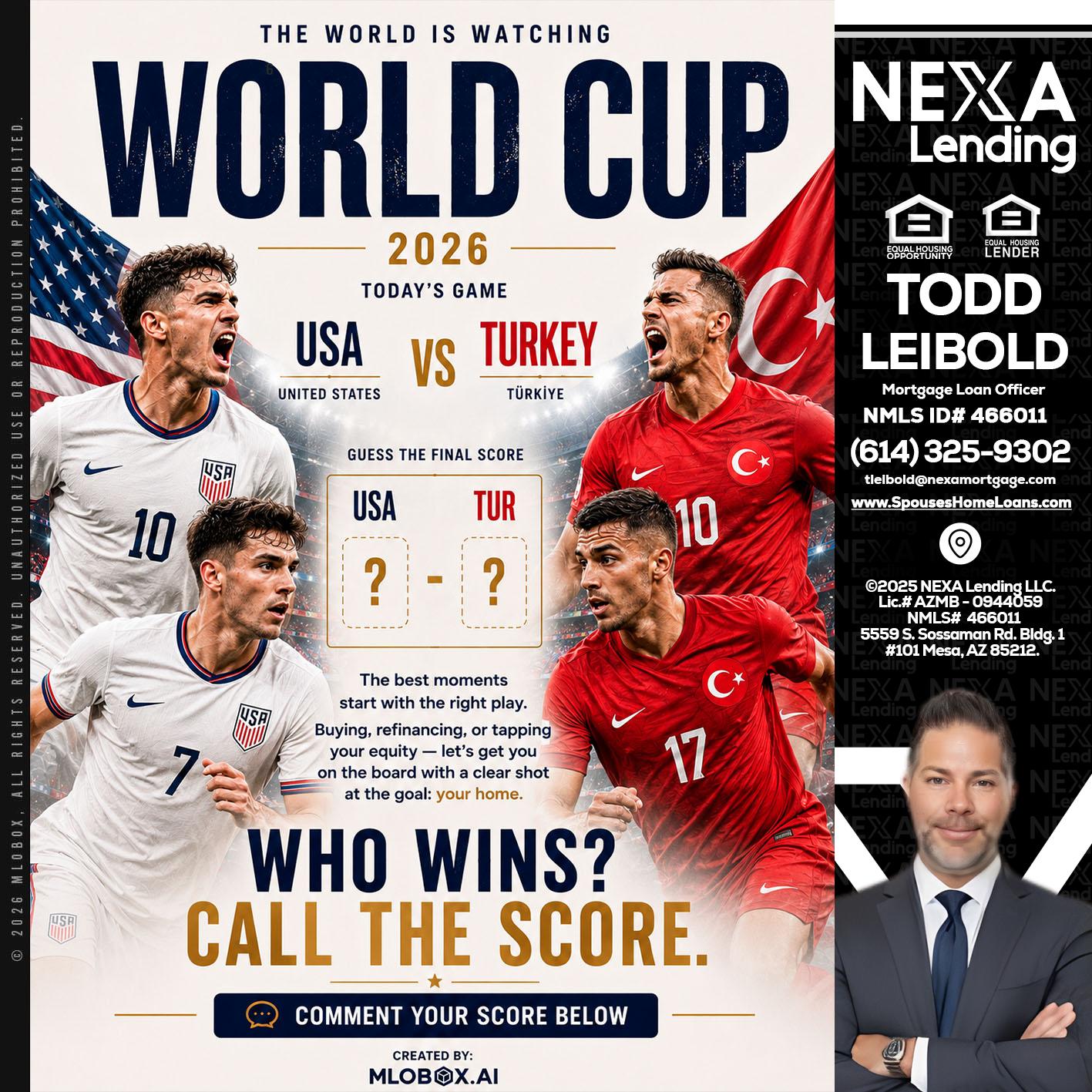 WORLD CUP 2026 - Todd Leibold -Mortgage Loan Officer