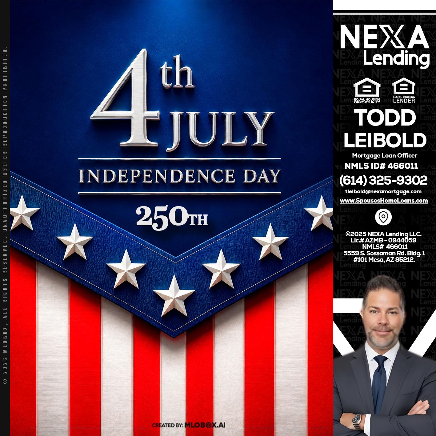 4th of july - Todd Leibold -Mortgage Loan Officer