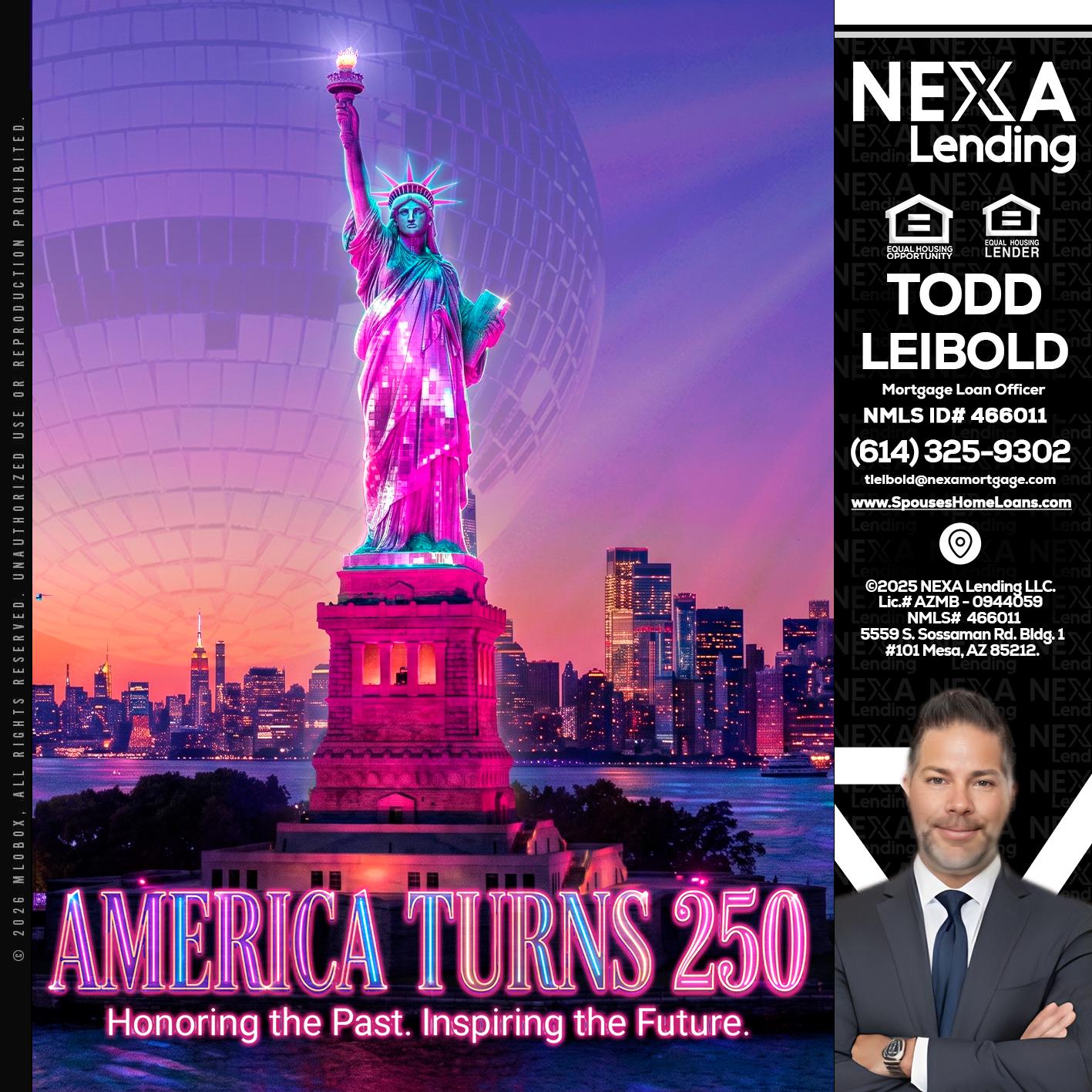 AMERICA TURNS 250 - Todd Leibold -Mortgage Loan Officer