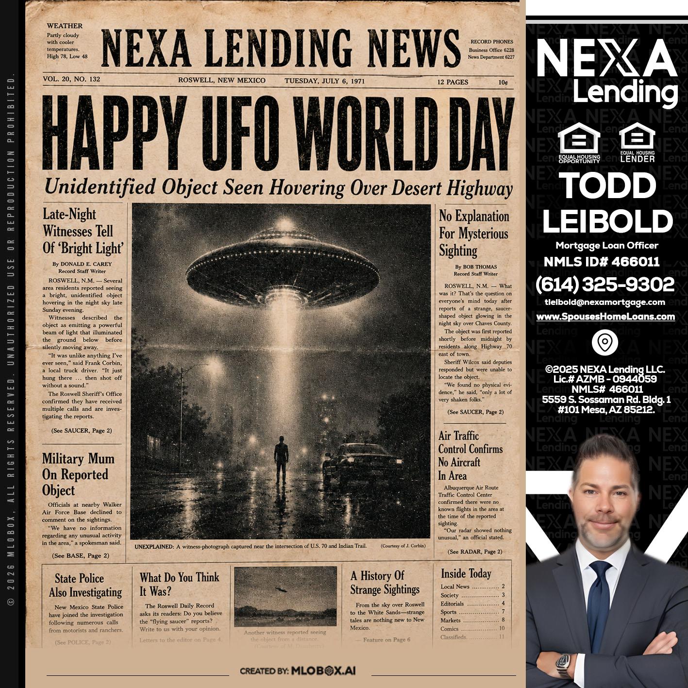 HAPPY UFO WORLD DAY - Todd Leibold -Mortgage Loan Officer