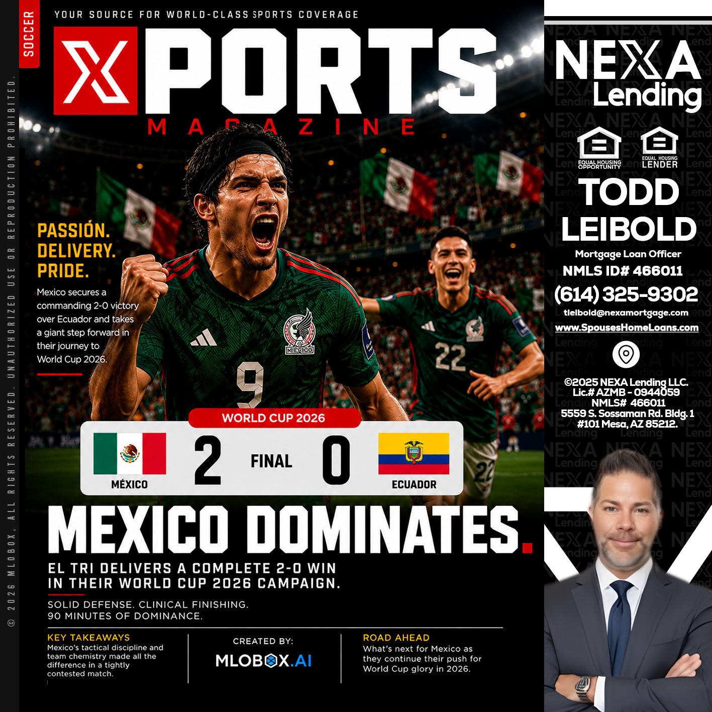 XPORTS MEX 2-0 ECUADOR - Todd Leibold -Mortgage Loan Officer