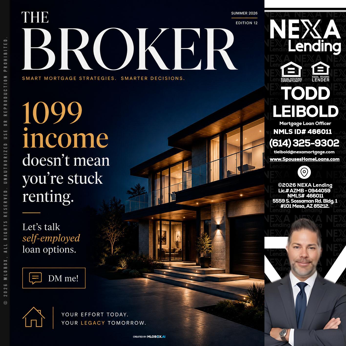 THE BROKER - Todd Leibold -Mortgage Loan Officer