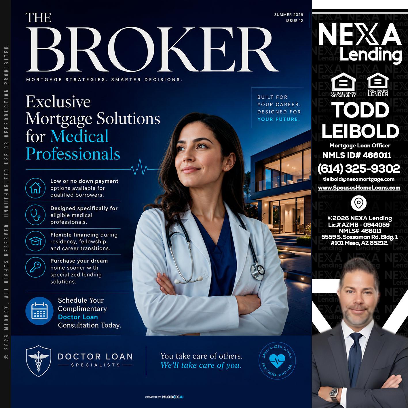 THE BROKER - Todd Leibold -Mortgage Loan Officer