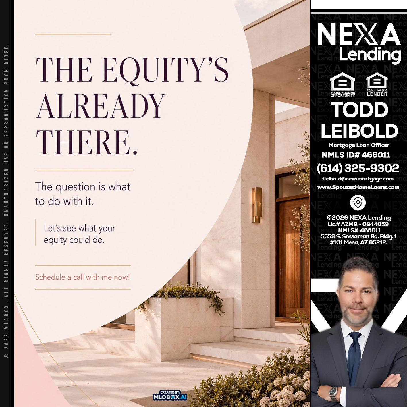 THE EQUITY'S - Todd Leibold -Mortgage Loan Officer