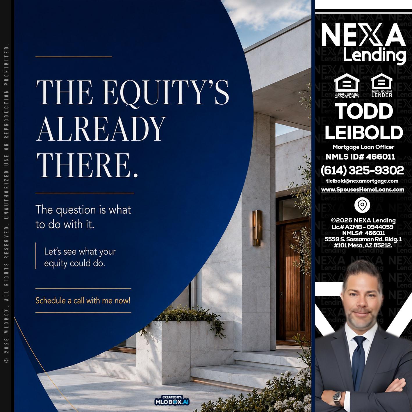 the equity's - Todd Leibold -Mortgage Loan Officer