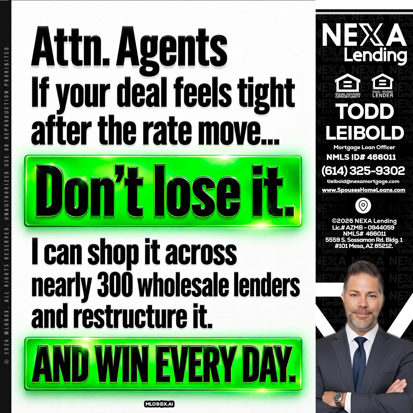attention agents - Todd Leibold -Mortgage Loan Officer