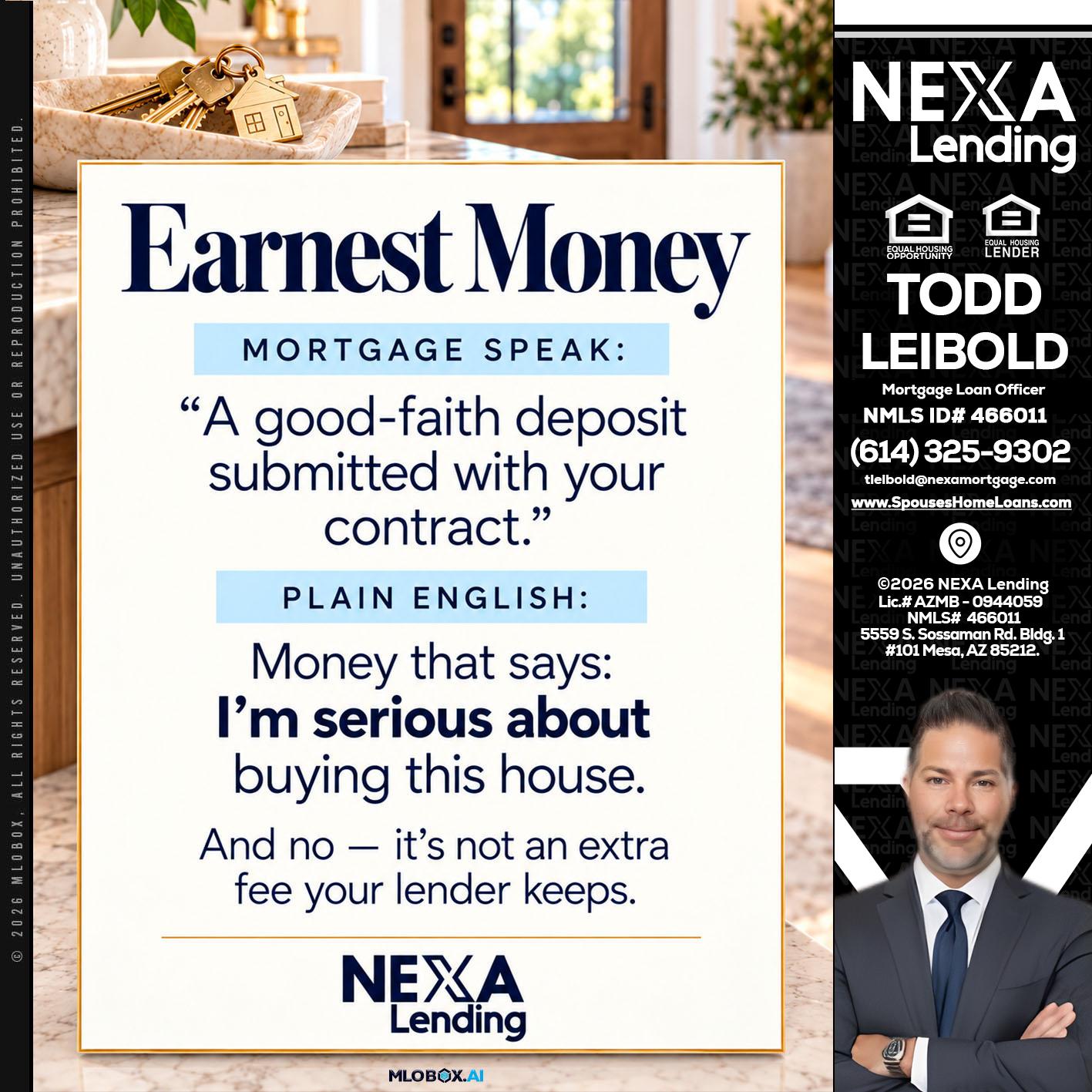 EARNEST MONEY - Todd Leibold -Mortgage Loan Officer