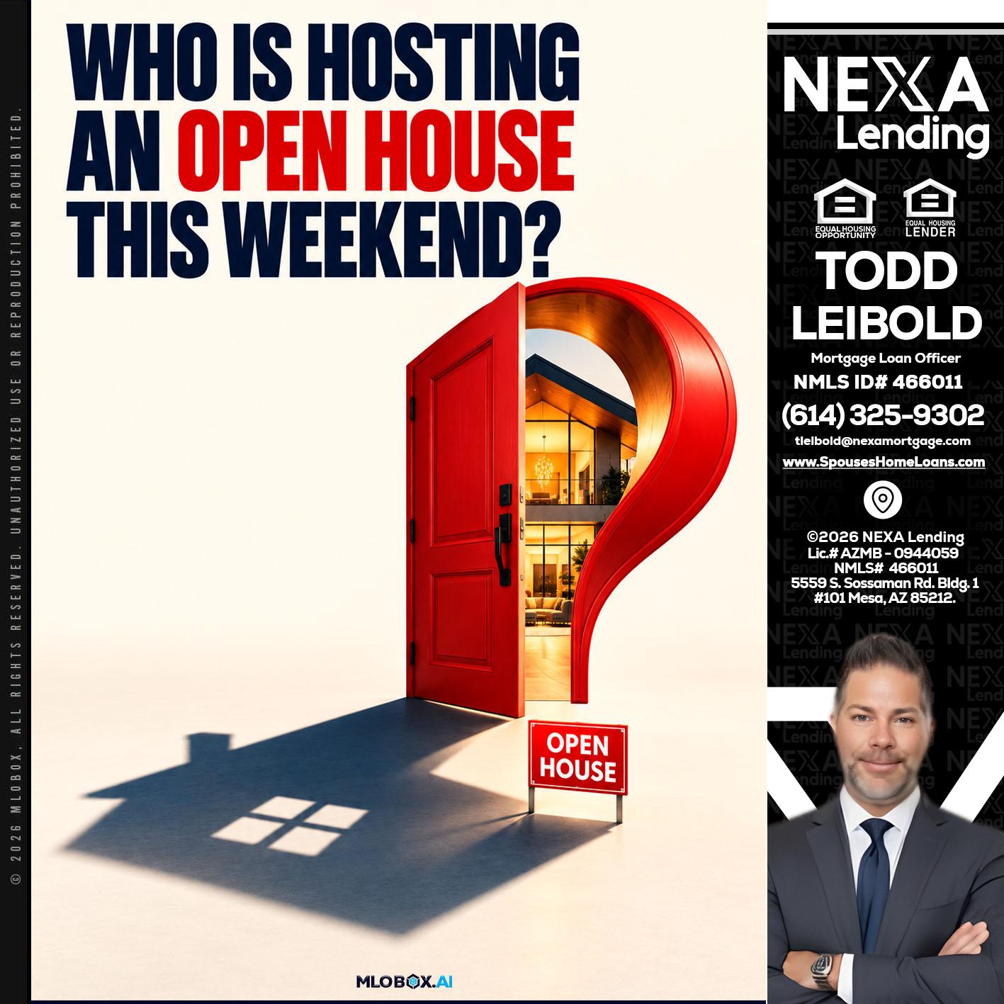 who is hosting - Todd Leibold -Mortgage Loan Officer